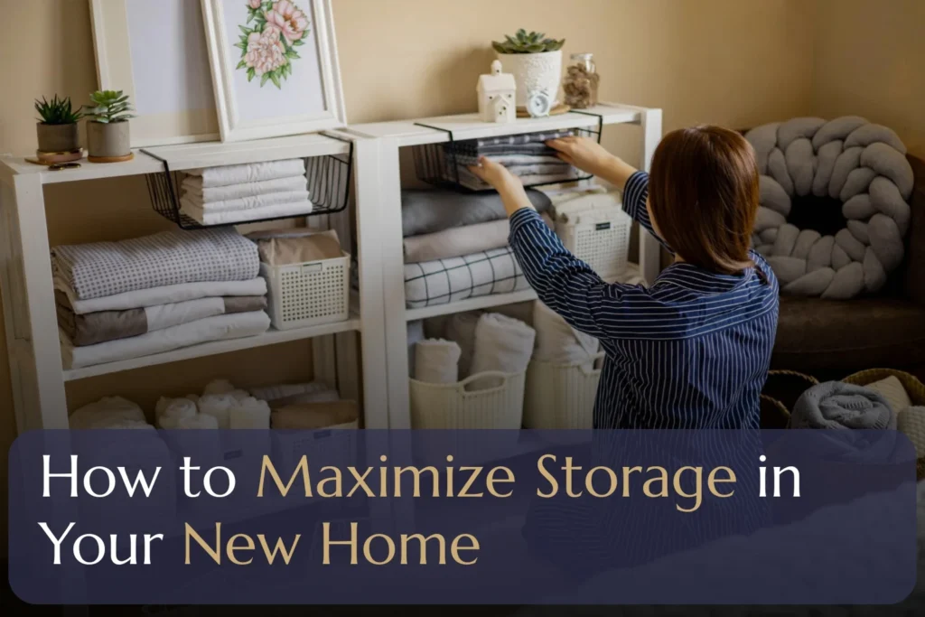 Maximize Storage in Your New Home