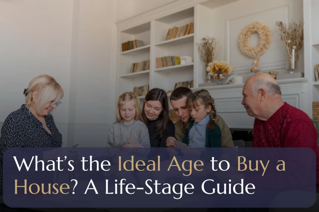 What is the Ideal Age to Buy a House?